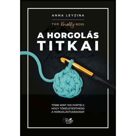 A horgolás titkai